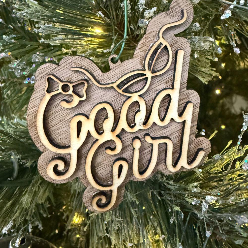 Good Girl Holiday Ornament
